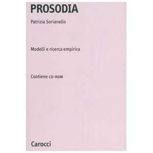  Prosodia. Modelli e ricerca empirica. Con CD ROM 