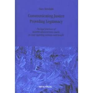  Communicating Justice Providing Legitimacy The Legal 