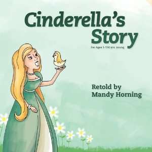  Cinderellas Story (9780881443998) Mandy Horning Books