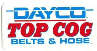 DAYCO BELTS HOSES RACING DECALS STICKERS NASCAR NHRA  