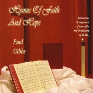  Hymns of Faith & Hope Paul Gibbs Music