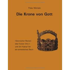  Die Krone von Gott. (9783831122530) Theo Winnen Books