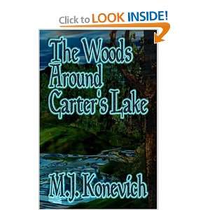  The Woods Around Carters Lake (9781592798407) M. J 