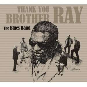  Thank You Brother Ray The Blues Band Music