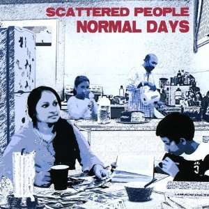  Normal Days Scattered People Music