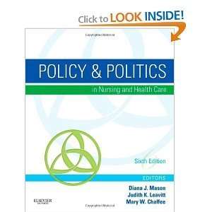  Policy & Politics in Nursing and Health Care, (Policy and Politics 