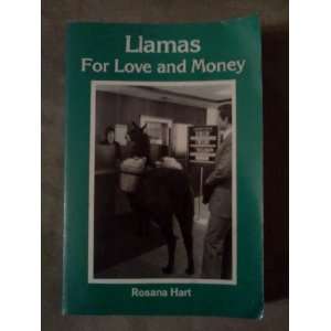  Llamas for Love and Money (9780916289034) Rosana Hart 