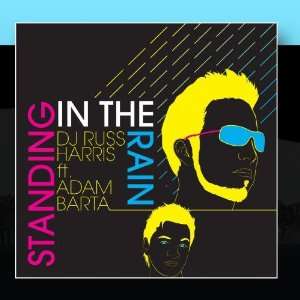  Standing in the Rain DJ Russ Harris ft. Adam Barta Music