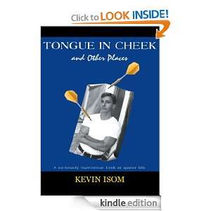 Tongue in Cheek and Other Places A Seriously Humorous Look at Queer 