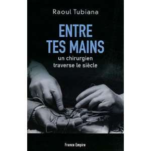  Entre tes mains (French Edition) (9782704811144) Raoul 