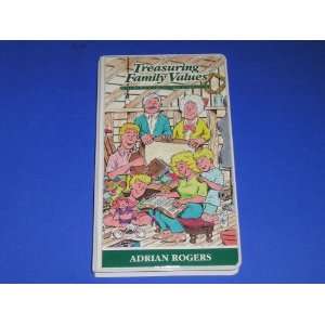  Treasuring Family Values Adrian Rogers Books