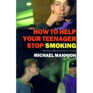  How to Help Your Teenager Stop Smoking (9781566493482 