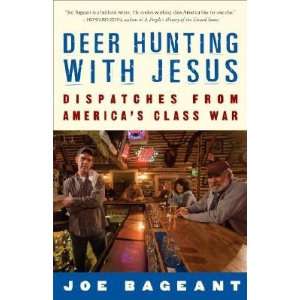    Dispatches from Americas Class War [DEER HUNTING W/JESUS] Books