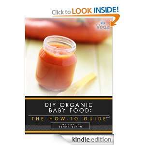 DIY Organic Baby Food The How To Guide Gemma Quinn, Vook  
