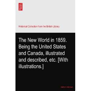 The New World in 1859. Being the United States and Canada, illustrated 