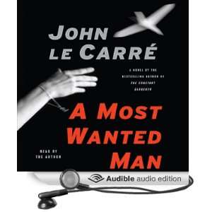  A Most Wanted Man (Audible Audio Edition) John le Carre 