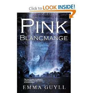  Pink Blancmange (9781849630191) Emma Guyll Books