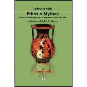  Ethos e mythos. Poesia e impegno civile nel Novecento 