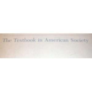 com Textbook in American society, The. A volume based on a conference 