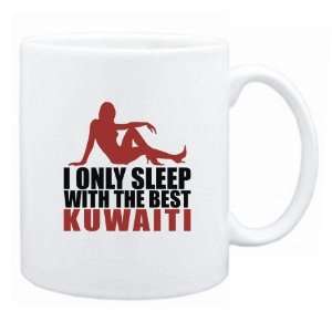   Only Sleep With The Best Kuwaiti  Kuwait Mug Country
