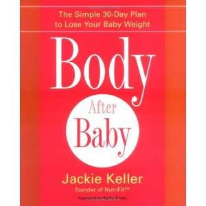   Simple, Healthy Plan to Lose Your Baby Weight Fast  N/A  Books