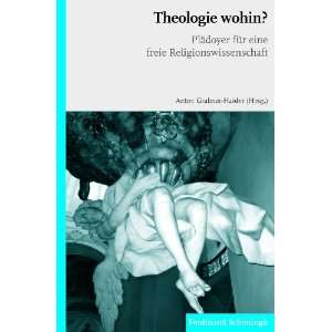    Theologie wohin? (9783506773937) Anton Grabner Haider Books