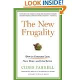 The New Frugality How to Consume Less, Save More, and Live Better by 