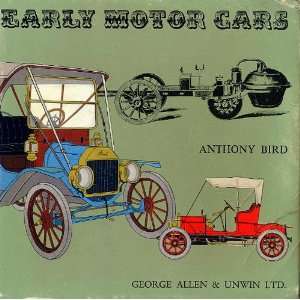 Early motor cars ANTHONY BIRD Books