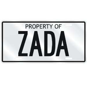  NEW  PROPERTY OF ZADA  LICENSE PLATE SIGN NAME