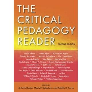 The Critical Pedagogy Reader Second Edition by Antonia Darder, Marta 