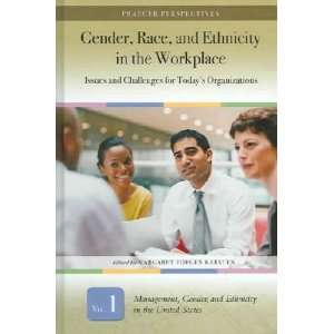  Gender, Race, And Ethnicity in the Workplace Margaret 