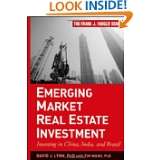 Emerging Market Real Estate Investment Investing in China, India, and 