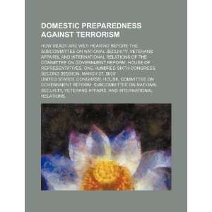  Domestic preparedness against terrorism how ready are we 