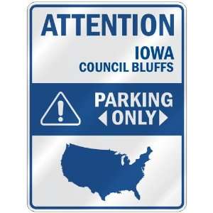 ATTENTION  COUNCIL BLUFFS PARKING ONLY  PARKING SIGN USA CITY IOWA