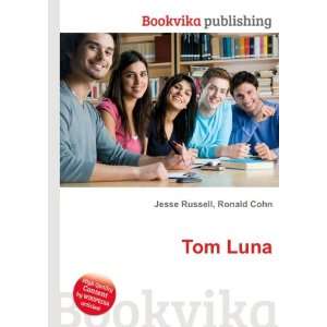  Tom Luna Ronald Cohn Jesse Russell Books