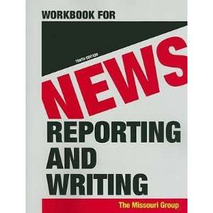  Workbook for News Reporting and Writing   [WORKBK NEWS REPORTING 