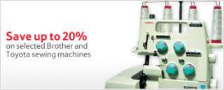 Save up to 20% on selected Brother and Toyota sewing machines