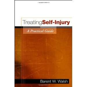  Treating Self Injury A Practical Guide [Hardcover 