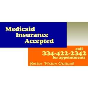   3x6 Vinyl Banner   Vision Care, Medicaid and Medicare 