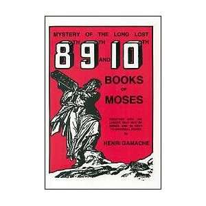   8th, 9th, and 10th Books of Moses by Henri Gamache 
