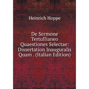 De Sermone Tertullianeo Quaestiones Selectae Dissertation Inauguralis 