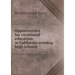   in California evening high schools Willard Walter Patty Books