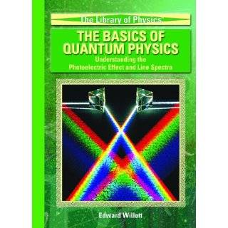 The Basics Of Quantum Physics Understanding The Photoelectric Effect 