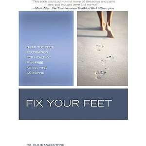  Fix Your Feet by Phil Maffetone