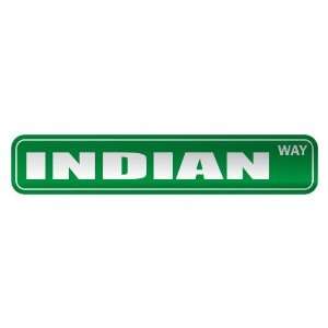   INDIAN WAY  STREET SIGN COUNTRY INDIA