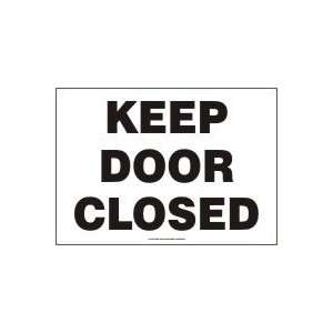  Keep Door Closed 10 x 14 Aluminum Sign