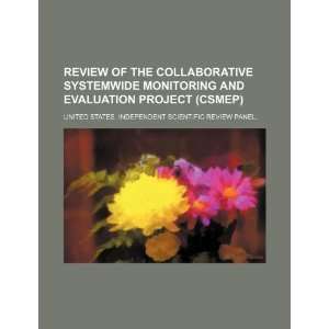  Review of the Collaborative Systemwide Monitoring and 