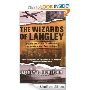The Wizards Of Langley Inside The Cias Directorate Of Science And 