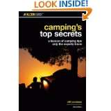 Campings Top Secrets, 3rd A Lexicon of Camping Tips Only the Experts 