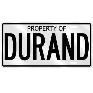  NEW  PROPERTY OF DURAND  LICENSE PLATE SIGN NAME